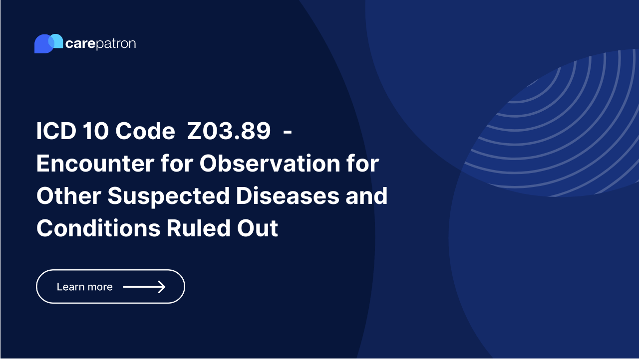 Z03 89 encounter for observation for other suspected diseases and